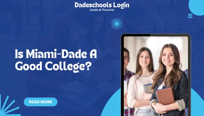 Is Miami-Dade A Good College?