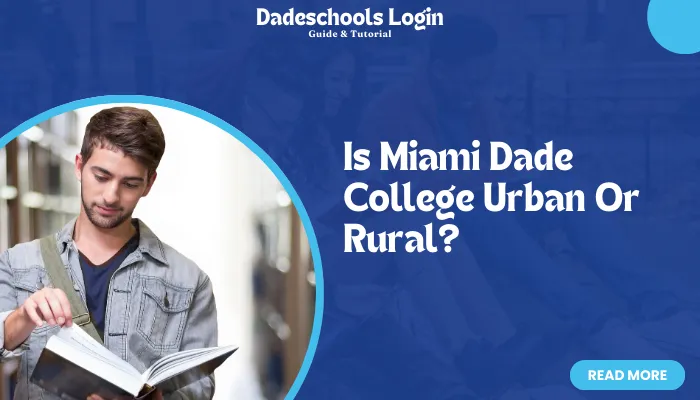 Is Miami Dade College Urban Or Rural?