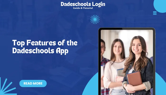 Top Features of the Dadeschools App