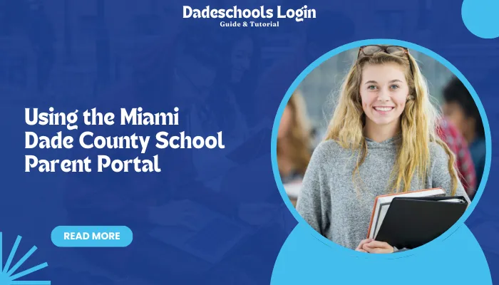 Using the Miami Dade County School Parent Portal