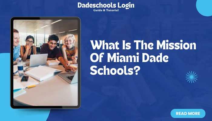 What Is The Mission Of Miami Dade Schools?