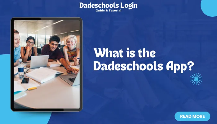 What is the Dadeschools App?