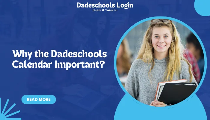 Why the Dadeschools Calendar Important?